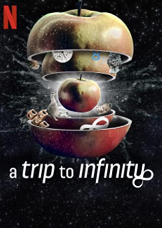 A Trip to Infinity (2022) การเดินทางสู่อินฟินิตี้