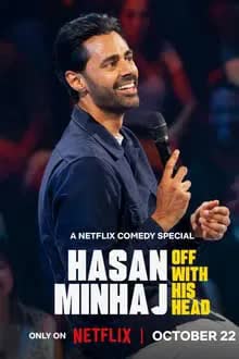 Hasan Minhaj Off with His Head (2024) ฮาซัน มินฮาจญ์ ไปพร้อมหัว 