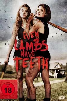 Even Lambs Have Teeth (2015)