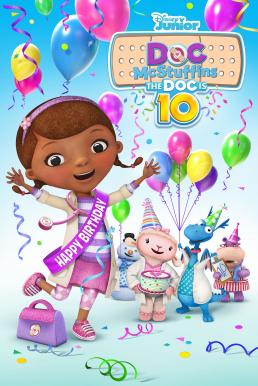 Doc McStuffins The Doc Is 10 (2022)