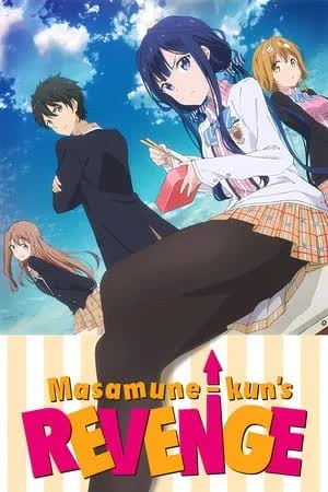 Masamune-kun's Revenge Season 1 (2016) หล่อล้างแค้น