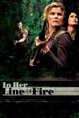 In Her Line of Fire (2006) [NoSub]