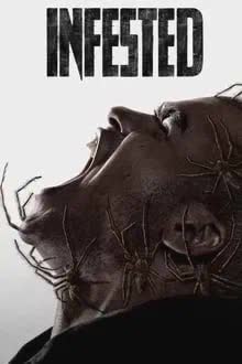 Infested (2024) ฝูง 8 ขากับดักสยอง