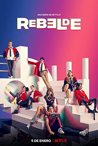 Rebelde Season 2 (2022) ดนตรีวัยขบถ