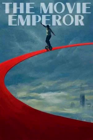 The Movie Emperor (2023) [NoSub]