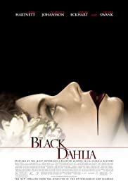 The Black Dahlia (2006) พิศวาส ฆาตกรรมฉาวโลก